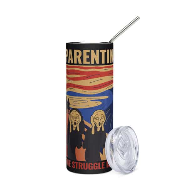 Parenting. The Struggle is Real. Stainless steel tumbler